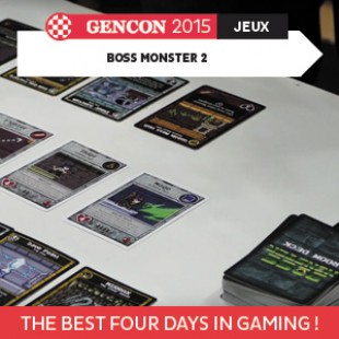 GenCon 2015 – Boss Monster 2 – Brotherwise Games – VOSTFR