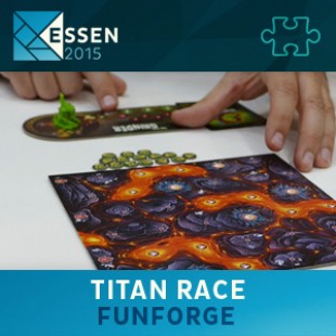Essen 2015 – jeu Titan race – Funforge – VF