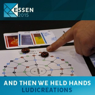 Essen 2015 – jeu And then we held hands – Ludicreations – VOSTFR