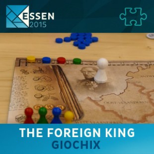 Essen 2015 – jeu The foreign king – Giochix – VF
