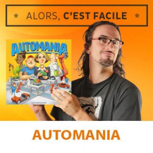 Alors c’est facile : Automania