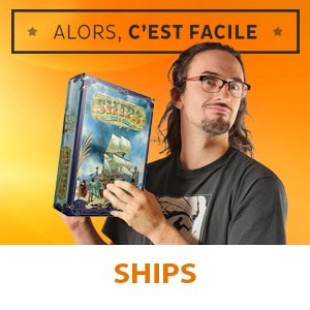 Alors c’est facile : Ships