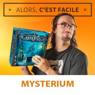 Alors c’est facile : Mysterium