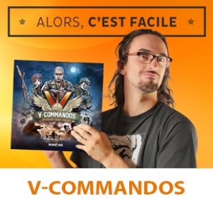Alors c’est facile : V commandos