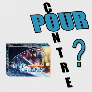 Pour ou contre … Pandémie Legacy ? Quelques mots pour convaincre. [Sans spoil]