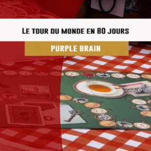 Cannes 2016 – jeu Le tour du monde en 80 jours – Purple Brain – VF