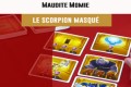 Cannes 2016 – jeu Maudite Momie – Scorpion Masqué – VF