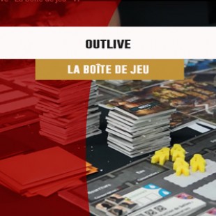 Cannes 2016 – jeu Outlive – La boîte de jeu – VF