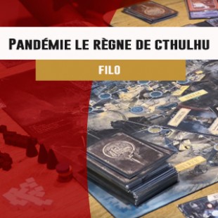 CANNES 2016 – JEU Pandémie le règne de Cthulhu – Filo – VF
