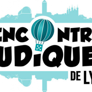 Les Rencontres Ludiques Lyonnaises approchent !