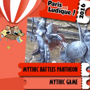 Paris est ludique 2016 – Jeu Mythic battles Pantheon – Mythic Games – VF