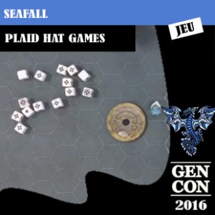 GenCon 2016 – Jeu Seafall – Plaid Hat Games – VOSTFR