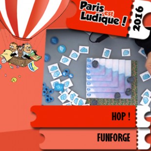 Paris est ludique 2016 – Jeu Hop ! – Funforge – VF
