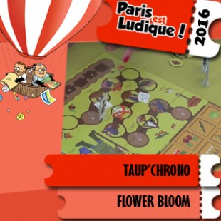 Paris est ludique 2016 – Jeu Taup’Chrono – Flower Bloom – VF