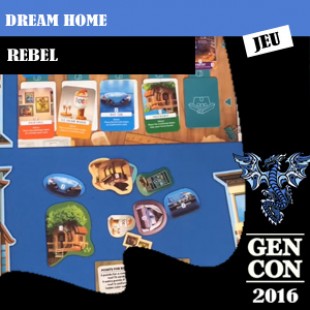 GenCon 2016 – Jeu Dream Home (Domek) – Rebel chez Asmodée North America – VOSTFR