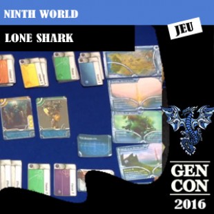 GenCon 2016 – Jeu Ninth World – Loneshark games – VOSTFR