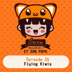 Lana et son papa 26 – Flying Kiwis