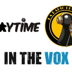 Les podcast de la radio des jeux et Playtime à retrouver sur le Vox
