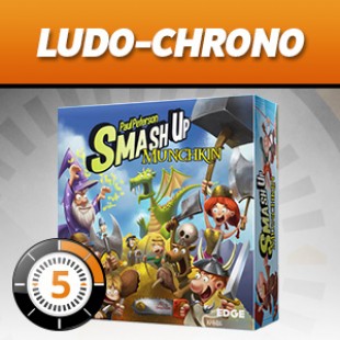 LUDOCHRONO – Smash Up Munchkin