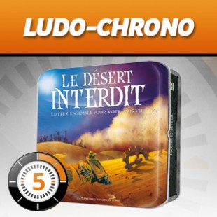 LUDOCHRONO – Le désert interdit