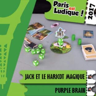 Paris Est Ludique 2017 – Jeu Jack et le haricot magique – Purple Brain