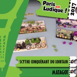 Paris Est Ludique 2017 – Jeu Scythe Conquérant du lointain – Matagot