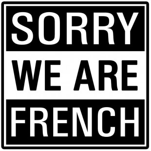 Sorry, We Are French (SWAF)