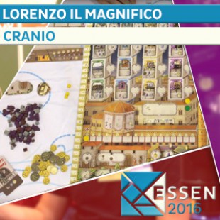 Essen 2016 – Lorenzo il magnifico – Cranio – VOSTFR