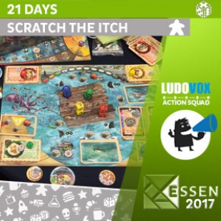 Essen 2017 – 21 days – Scratch the Itch – VOSTFR