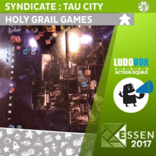 Syndicate : Tau City – Holy Grail Games – VOSTFR