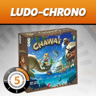 LUDOCHRONO – Chawaï