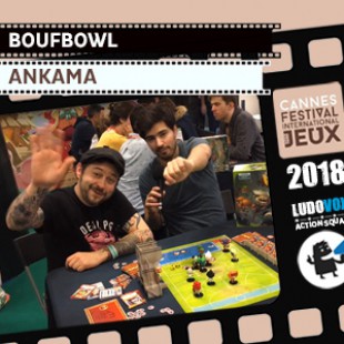 FIJ 2018 – Boufbowl – Ankama