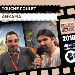 FIJ 2018 – Touché poulet – Ankama