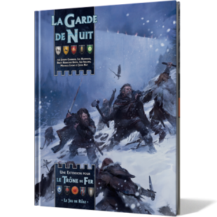 La Garde de Nuit – Le Trône de Fer