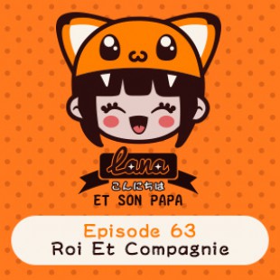 Lana et son papa 63 – Roi Et Compagnie