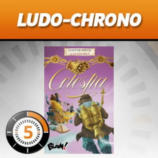 LUDOCHRONO – Celestia : Coup de pouce