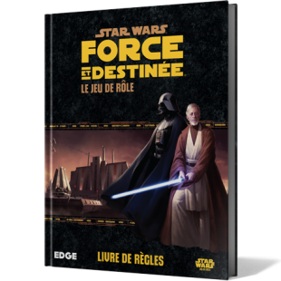 Star Wars : Force et Destinée, le Jeu de Rôle