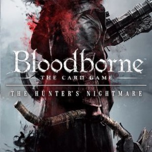 Bloodborne: The Hunter&rsquo;s Nightmare