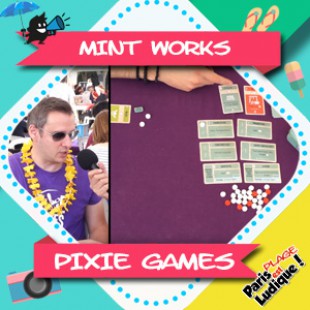 Paris Est Ludique 2018 – Mint Works – Pixie Games