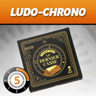 LUDOCHRONO – Le Dernier Casse