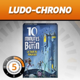 LUDOCHRONO – 10 Minutes pour un butin