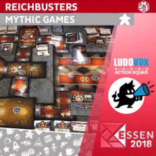 Essen 2018 – Reichbusters: Projekt Vril – Mythic Games – VOSTFR