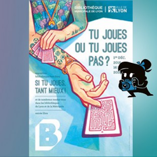 Zoom sur l&rsquo;expo de Lyon | Tu joues ou tu joues pas ?