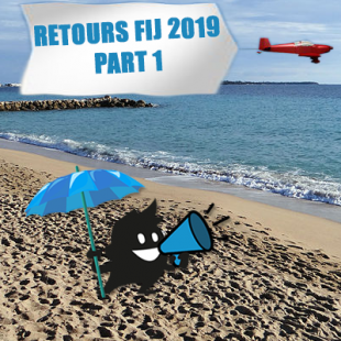 Quoi ? Comment ? Alors ? Retours du FIJ19 [Part One]