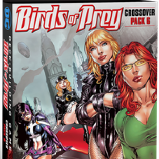 DC Comics Deck-Building Game: Crossover Pack 6 – Birds of Prey