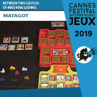 FIJ 2019 – Between Two Castles of Mad King Ludwig – Matagot