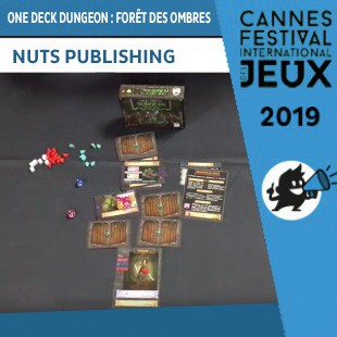 FIJ 2019 – One Deck Dungeon : Forêt des Ombres – Nuts Publishing