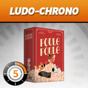 LUDOCHRONO – Poule Poule