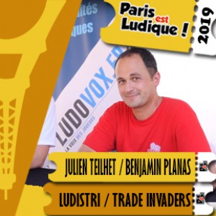 Paris Est Ludique 2019 – Julien Teilhet / Benjamin Planas – Ludistri/Trade invaders/Débâcle jeux