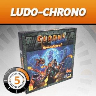 LUDOCHRONO – Clank! – Dans l’Espace ! Apocalypse !